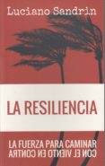 LA RESILIENCIA di SANDRIN, LUCIANO 