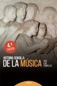 HISTORIA SENCILLA DE LA MUSICA di COMELLAS GARCIA LLERA, JOSE LUIS 