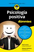 PSICOLOGIA POSITIVA PARA DUMMIES di LEIMON, AVERIL  MCMAHON, GLADEANA 