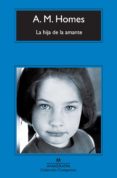 LA HIJA DEL AMANTE de HOMES, A.M. 