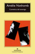 COSMETICA DEL ENEMIGO de NOTHOMB, AMELIE 