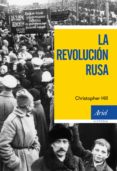 LA REVOLUCION RUSA de HILL, CHRISTOPHER 