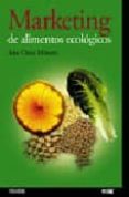 MARKETING DE ALIMENTOS ECOLOGICOS de MINETTI, ANA CLARA 