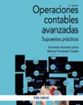 OPERACIONES CONTABLES AVANZADAS di AZCARATE LLANES, FERNANDO FERNANDEZ CHULIAN, MANUEL 