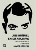 LUIS BUUEL EN SU ARCHIVO de HERRERA, JAVIER 