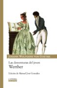 LAS AVENTURAS DEL JOVEN WERTHER de GOETHE, JOHANN WOLFGANG VON 