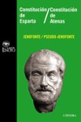 CONSTITUCION DE ESPARTA / CONSTITUCION DE ATENAS de JENOFONTE 