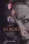 DEMENCIAS: INVESTIGACION, DIAGNOSTICO Y TRATAMIENTO di WEINER, M.F.  LIPTON, A.M. 