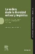 LA SORDERA DESDE LA DIVERSIDAD CULTURAL Y LINGISTICA: CONSTRUYEN DO CENTROS INCLUSIVOS EN LA EDUCACION DEL ALUMNADO CON SORDERA di ACOSTA RODRIGUEZ, VICTOR M. 