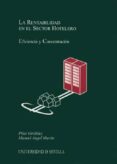 LA RENTABILIDAD EN EL SECTOR HOTELERO: EFICIENCIA Y CONCENTRACION de MARTIN, MIGUEL ANGEL 
