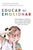 EDUCAR ES EMOCIONAR di JOVE PONS, M ANGELES ZAMBRANO CALZADO, ANDREA 