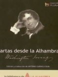 CARTAS DESDE LA ALHAMBRA de IRVING, WASHINGTON 