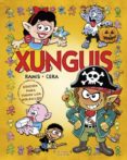 EN BUSCA DE XUNGUIS de RAMIS, JUAN CARLOS  CERA, JOAQUIN 