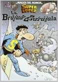 MAGOS DEL HUMOR N 125: LA BRUJULA ESDRUJULA de LOPEZ FERNANDEZ, JUAN 