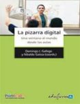 LA PIZARRA DIGITAL. UNA VENTANA AL MUNDO DESDE LAS AULAS de CABERO ALMENARA, JULIO 