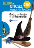 GATO, SU BRUJA Y EL MONSTRUO JUEGO DE LECTURA MEC di VV.AA. 