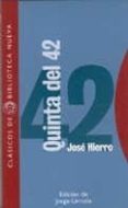 QUINTA DEL 42 de HIERRO, JOSE 