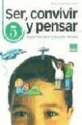 SER, CONVIVIR Y PENSAR N 5: ACCION TUTORIAL EN EDUCACION PRIMARI A de MARRODAN GIRONES, MARIA JOSE 