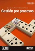 GESTION POR PROCESOS (5 ED.) di PEREZ, JOSE ANTONIO 
