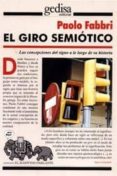 EL GIRO SEMIOTICO de FABBRI, PAOLO 