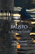 FAUSTO de GOETHE, JOHANN WOLFGANG VON 