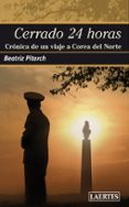 CERRADO 24 HORAS (3 ED.) di PITARCH, BEATRIZ 