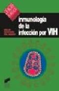 INMUNOPATOLOGIA DE LA INFECCION POR VIH de CUADRADO DEL BARRIO, EMILIO 