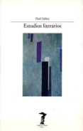 ESTUDIOS LITERARIOS de VALERY, PAUL 