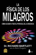 LA FISICA DE LOS MILAGROS di BARTLETT, RICHARD D. 
