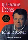 QUE HACEN LOS LIDERES de KOTTER, JOHN P. 