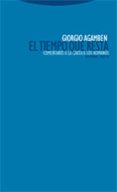 EL TIEMPO QUE RESTA: COMENTARIO A LA CARTA DE LOS ROMANOS de AGAMBEN, GIORGIO 