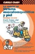 CURSO CRASH DE MOSBY: LO ESENCIAL EN EL SISTEMA MUSCULOESQUELETIC O Y PIEL (2 ED.) di KNIGHT, S. 