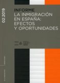INFORME 02/2019. LA INMIGRACIN EN ESPAA. EFECTOS Y OPORTUNIDADE S di VV.AA. 
