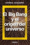 EL BIG BANG Y EL ORIGEN DEL UNIVERSO di LALLENA ROJO, ANTONIO 