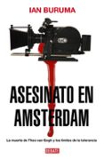 ASESINATO EN AMSTERDAM de BURUMA, IAN 