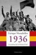 1936. LOS MITOS DE LA GUERRA CIVIL di MORADIELLOS, ENRIQUE 