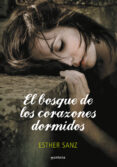 EL BOSQUE 1: BOSQUE DE LOS CORAZONES DORMIDOS de SANZ, ESTHER 