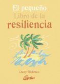 EL PEQUEO LIBRO DE LA RESILIENCIA di RICKMAN, CHERYL 
