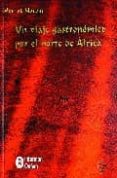 UN VIAJE GASTRONOMICO POR EL NORTE DE AFRICA (2 ED.) di MAZOUZ, MOURAD 