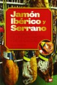 JAMON IBERICO Y SERRANO de GIL-ALBERT VELARDE, F. 