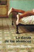 LA DANZA DE LOS ABANICOS di DUARTE, CARMEN 