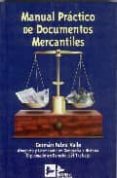MANUAL PRACTICO DE DOCUMENTOS MERCANTILES di FABRA VALLE, GERMAN 