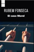 EL CASO MOREL de FONSECA, RUBEM 