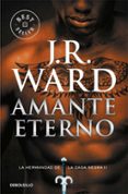 AMANTE ETERNO (LA HERMANDAD DE LA DAGA NEGRA II) de WARD, J.R. 