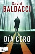 DIA CERO (SAGA JOHN PULLER 1) de BALDACCI, DAVID 