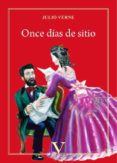 ONCE DIAS DE SITIO di VERNE, JULIO 