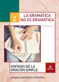 GRAMTICA NO ES DRAMTICA 2 CUADERNO di VV.AA. 