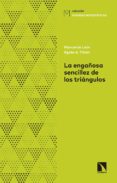 LA ENGAOSA SENCILLEZ DE LOS TRINGULOS de LEON RODRIGUEZ, MANUEL DE 