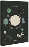 EL SOL Y LOS PLANETAS de GEIS CONTI, PATRICIA 