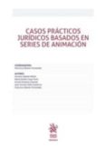 CASOS PRACTICOS JURIDICOS BASADOS EN SERIES DE ANIMACION de FERNANDEZ, RAMON 